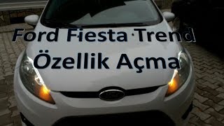 Ford Fiesta Gizli Özellik Açma Otomatik KilitlenmeSis Farı Ambiyans Işığı [upl. by Halian]