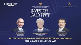 🔴 LIVE  Chatib Basri amp Raden Pardede UU Cipta Kerja Gerakkan Ekonomi  Investor Daily Round Table [upl. by Napas]