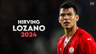 Hirving Lozano 2024  Crazy Skills Assists amp Goals  Chucky Is back PSV  HD [upl. by Foley959]