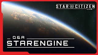 Star Citizen Live QampA StarEngine [upl. by Drahsar]