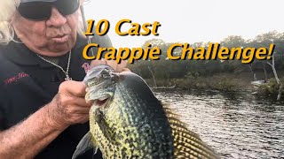 Ten Cast Crappie Challenge How Many Can I Catch [upl. by Darrill]