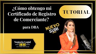 ¿Cómo solicitar el Certificado de Registro de Comerciante para DBA  SURI 2022  TUTORIAL [upl. by Iolanthe766]