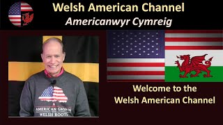 Welcome to the Welsh American Channel [upl. by Raimes269]