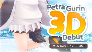 【Petra3D お披露目】COME WITNESS THIS TAIL 🐧❄️【NIJISANJI EN  Petra Gurin】 [upl. by Wang349]