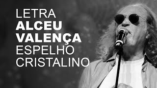 Alceu Valença Espelho Cristalino LETRA I LYRIC D [upl. by Adnohsad]