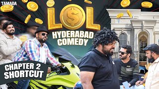 LOL Hyderabadi Comedy  Episode 2  SHORTCUT  DECCAN DROLLZ [upl. by Essa735]