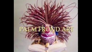 Palm Fronds Art Video [upl. by Alyce]