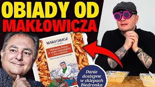 GOTOWE OBIADY OD MAKŁOWICZA ZA 10 ZŁ  LEPSZE NIŻ KONKURENCJA [upl. by Wills]