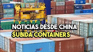 Noticias desde china porque suben los containers y cómo prepararnos [upl. by Hannad]