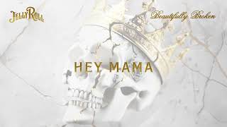 Jelly Roll  Hey Mama Official Audio [upl. by Merwyn]