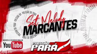 SET MARCANTES  2009  A MELHOR SELEÇÃO 🔥 PRESSÃO DU PARÁ As melhores Marcantes [upl. by Ellevehc]