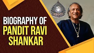 Biography of Pandit Ravi Shankar Sitar maestro who won many Grammy Awards BharatRatna [upl. by Flori]