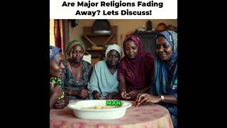 Are Major Religions Fading Away Lets Discuss [upl. by Eiramlirpa]