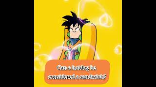 IS A HOTDOG A SANDWICH animememesdaily questionoftheday [upl. by Anoiuq]