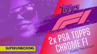 SUPERUNBOXING  2x PSA TOPPS F1 CHROME CARDS  GUESS THE DRIVER  HIGH VALUE CARDS INSIDE [upl. by Rianon2]