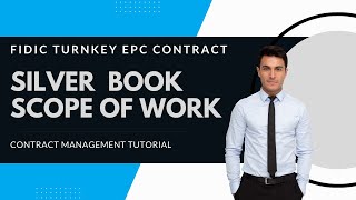 Tutorial Scope of Work template FIDIC Silver Book turnkey engineering amp construction contract [upl. by Salazar]