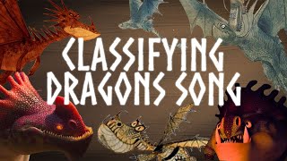 🎵 Classifying Dragons Song 🎵 [upl. by Nollat]