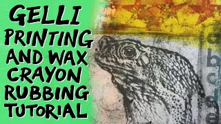 Gelli printing  wax crayon rubbing tutorial [upl. by Roth456]