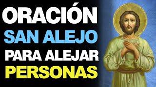 🙏 Oración Poderosa a San Alejo para Alejar PERSONAS INDESEABLES 🙇‍♂️ [upl. by Durward298]