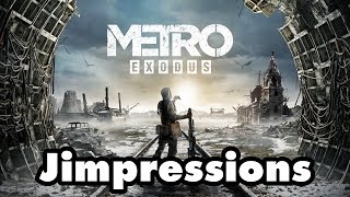 Metro Exodus  Im Not Saying Far Cry Is Better Jimpressions [upl. by Aremus]