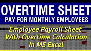 Employee Payroll Sheet with Overtime Calculation Made Easy in MS Excel [upl. by Aihsekal]