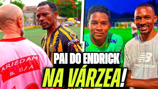 PAI DO ENDRICK VIROU JOGADOR DE VÁRZEA E ESTÁ DESTRUINDO [upl. by Amla382]