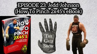 Episode 23 Jedd Johnson How To Pinch 2x45s eBook [upl. by Hagan]