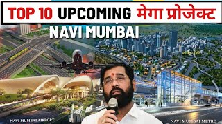 Navi Mumbai कि 10 बड़ी मेगा प्रोजेक्ट  Navi Mumbai upcoming mega projects IndiaInfraTV [upl. by Akinehc]