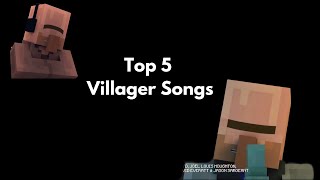 Top 5 Songs from quotVillager Newsquot [upl. by Otrebor]