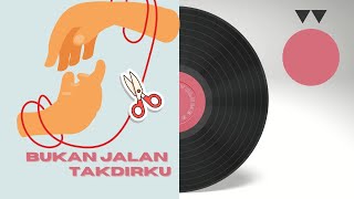 Bukan Jalan Takdirku song [upl. by Ardyth]