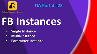 TIA Portal 25 Function block instancesSingle Multi and Parameter [upl. by Ahcorb587]