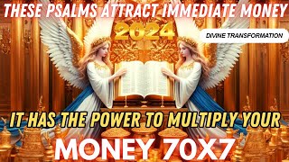 💲THESE PSALMS ATTRACT IMMEDIATE MONEY IN 2024💲THEY HAVE THE POWER TO MULTIPLY YOUR MONEY 70X7💰TRUST🌟 [upl. by Sumaes536]