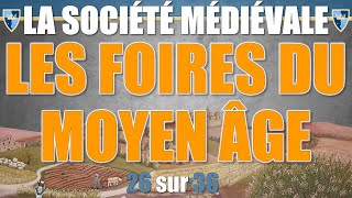 Société médiévale  26 Les foires du Moyen Âge [upl. by Lati]