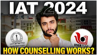 IISER Counselling Process  IAT 2024 FREEZE vs FLOAT [upl. by Kacey279]