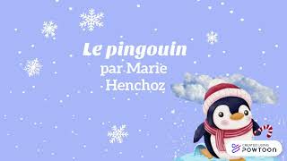 Le pingouin [upl. by Lezned]