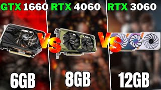 GTX 1660 vs RTX 3060 vs RTX 4060  Test in 13 Games [upl. by Demott]