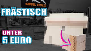 Der wahrscheinlich günstigste Frästisch auf Youtube  Tischfräse selber bauen  unter 5 Euro [upl. by Veljkov139]