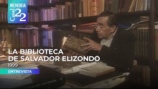 ¿Cómo era la biblioteca del escritor Salvador Elizondo 1999 [upl. by Luanne]