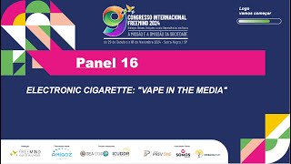 Freemind 2024  Panel 16  ELECTRONIC CIGARETTE quotVAPE IN THE MEDIAquot [upl. by Kiker]