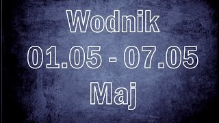 Wodnik  Horoskop Tygodniowy 0105  0705 Maj Tarocistka Agiatis [upl. by Meuser]