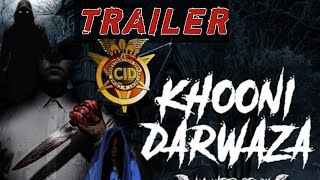 खूनी दरवाजा सीआईडी  KHOONI DARWAZA CID  TRAILER  Krishnateamc3x cid viralvideo [upl. by Settera637]