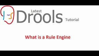 Drools Tutorial 02what is rule engine [upl. by Lezah811]