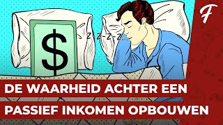 DE WAARHEID ACHTER EEN PASSIEF INKOMEN OPBOUWEN  TIPS [upl. by Aretse]