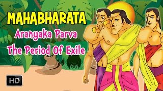 Mahabharata Full Animated Movie  Aranyaka Parva  The Period Of Exile [upl. by Ehttam]