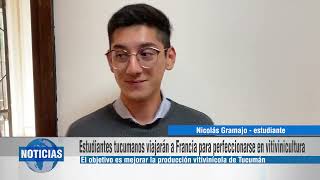 Estudiantes tucumanos viajarán a Francia para perfeccionarse en vitivinicultura [upl. by Namlas418]