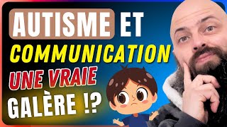 AUTISME  Comment AMÉLIORER sa COMMUNICATION avec les autres pour de meilleures RELATIONS TSA [upl. by Eadahs]