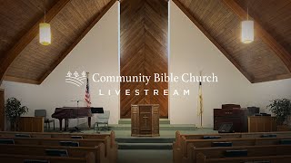 Community Bible Church Sunday Sermon Livestream  October 13 2024 [upl. by Denie]