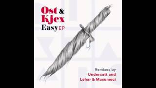 Ost amp Kjex  Easy feat Jens Carelius Undercatt Remix [upl. by Faustine]