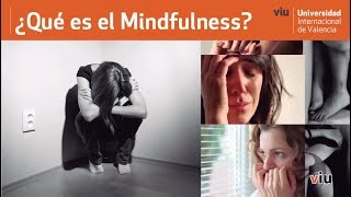 ¿Qué es el Mindfulness Mindfulness en terapias psicológicas [upl. by Hairym]