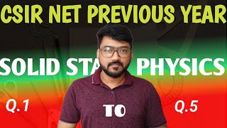 CSIR NET Physical Science  Solid State Physics  Previous Year Questions amp Solutions [upl. by Ayerim277]